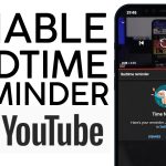 How To Enable ‘Bedtime Reminder’ Feature on YouTube