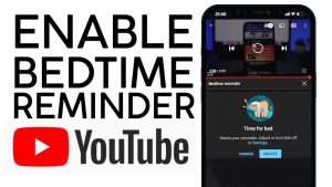 How To Enable ‘Bedtime Reminder’ Feature on YouTube
